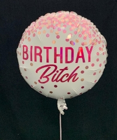 Birthday Bitch Balloon
